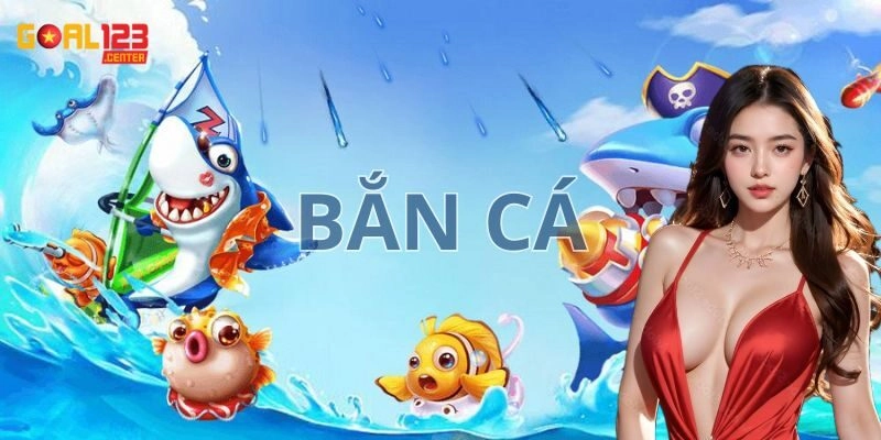 Cách chơi bắn cá cơ bản