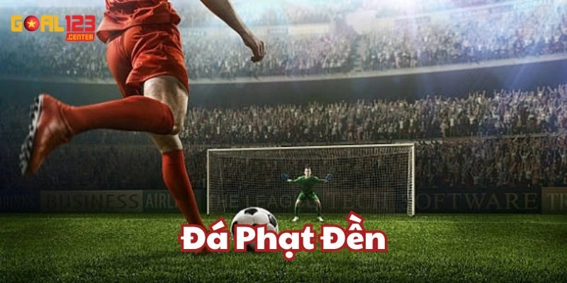 Đá Phạt Đền Là Gì? Kèo Penalty Hấp Dẫn Tại Goal123